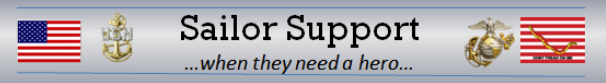 SailorSupport.com is a Non-Profit providing immediate support for Reserve Sailors and Service Members in critical or emergency situations... &nbsp; &nbsp; &nbsp; &nbsp; &nbsp; &nbsp;....One life at a time, one family at a time, each a hero.